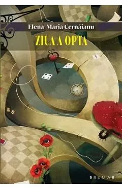 Ziua a opta de Elena-Maria Cernaianu