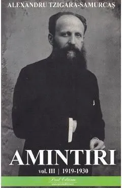 Amintiri Vol.3: 1919-1930 de Alexandru Tzigara-Samurcas