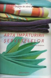 Arta impaturirii servetelelor de Amandine Dardenne