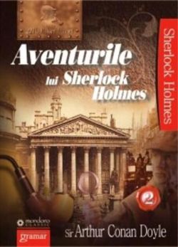 Aventurile lui Sherlock Holmes (Vol. II)