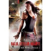 Balul Fetelor Moarte. Vampirii din Morganville, volumul 2