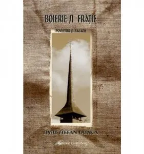 Boierie si fratie de Dunca Liviu Stefan