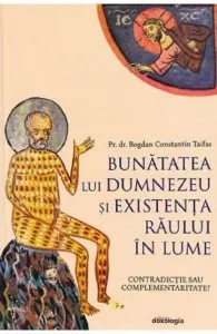 Bunatatea lui Dumnezeu de Bogdan Taifas
