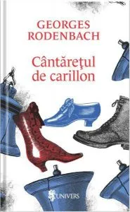 Cântărețul de carillon de Georges Rodenbach