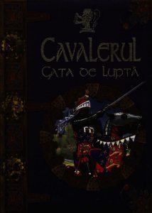 Cavalerul. Gata de lupta