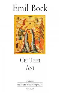Cei trei ani de Emil Bock