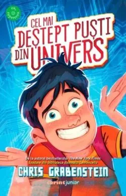 Cel mai deștept puști din Univers de Chris Grabenstein