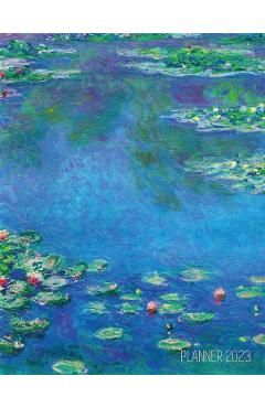 Claude Monet Daily Planner 2023: Water Lilies Painting Artistic French Impressionism Art Flower Organizer