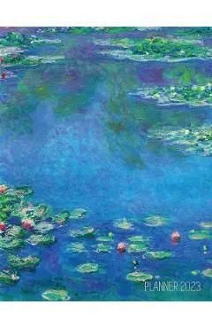 Claude Monet Daily Planner 2023: Water Lilies Painting Artistic French Impressionism Art Flower Organizer