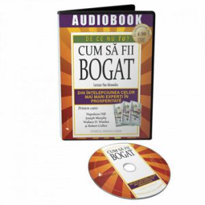 Cum sa fii bogat. Din intelepciunea celor mai mari experti in prosperitate