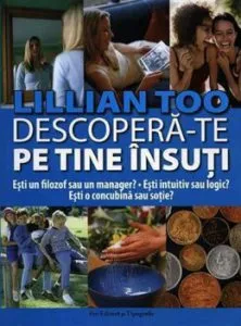 Descopera-te pe tine insuti. Esti un filozof sau manager' Esti intuitiv sau logic' Esti concubina sau sotie' de Lillian Too