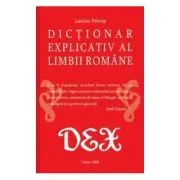 DEX scolar. Dictionar explicativ al limbii romane de Lucian Pricop