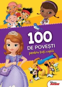 Disney. 100 de povești pentru toți copiii de Disney