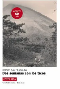 Dos semanas con los ticos de Dolores