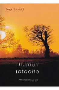Drumuri ratacite de Sergiu Popovici