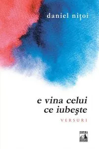 E vina celui ce iubeste de Daniel Nitoi