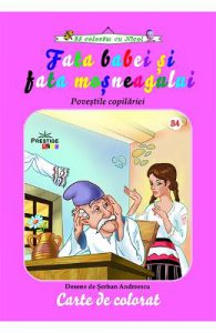 Fata babei si fata mosneagului. Povestile copilariei