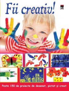 Fii creativ!