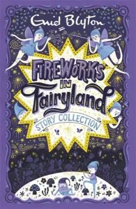 Fireworks in Fairyland Story Collection de Enid Blyton