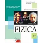 Fizica F2. Manual clasa a 11-a de Constantin Mantea