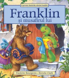 Franklin si musafirul lui de Paulette Bourgeois