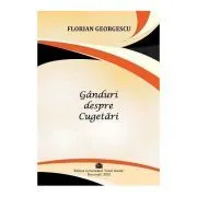 Ganduri despre cugetari de Florian Georgescu