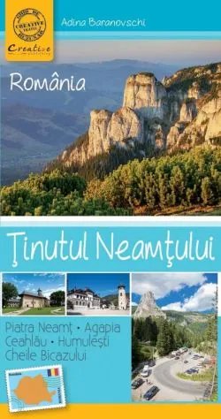 Ghid de buzunar - Tinutul Neamtului de Adina Baranovschi