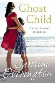 Ghost Child de Caroline Overington