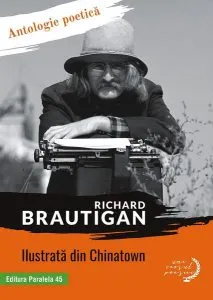 Ilustrată din Chinatown. Antologie poetică de Richard Brautigan