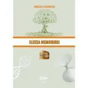 Iluzia nemuririi de Mircea Chiorean