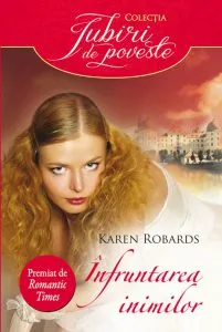 Infruntarea inimilor de Karen Robards