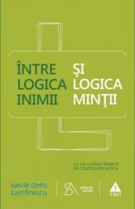 Intre logica inimii si logica mintii de Vasile Dem. Zamfirescu