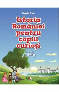Istoria Romaniei pentru copiii curiosi