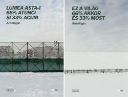 Lumea asta-i 66% Atunci și 33% Acum / Ez a világ 66% Akkor és 33% Most