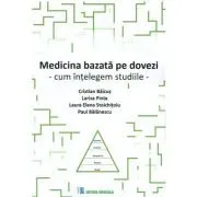 Medicina bazata pe dovezi. Cum intelegem studiile de Cristian Baicus