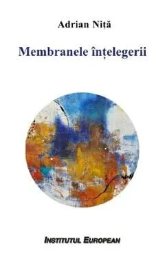 Membranele intelegerii de Adrian Nita