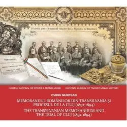 Memorandul romanilor din Transilvania si procesul de la Cluj de Ovidiu Muntean