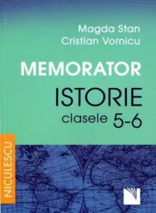 Memorator. Istorie pentru clasele a V-a si a VI-a de Magda Stan