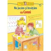 Ne jucam si invatam cu Conni de Hanna Sorensen