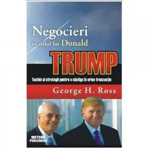 Negocieri in stilul lui Donald Trump