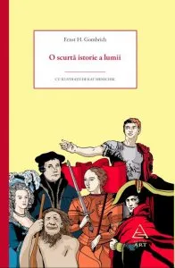 O scurta istorie a lumii de Ernst Gombrich