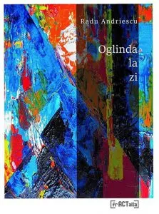 Oglinda la zi de Radu Andriescu