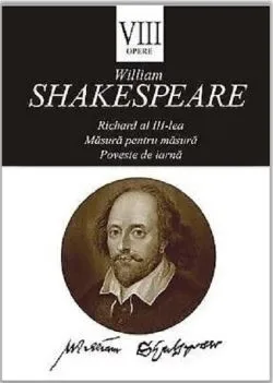 Opere VIII. Richard al III-lea de William Shakespeare