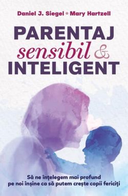 Parentaj sensibil și inteligent (Ediția a III-a)