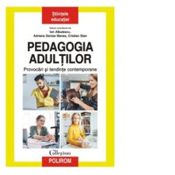 Pedagogia adultilor. Provocari si tendinte contemporane