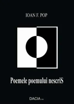 Poemele poemului nescris de Ioan F. Pop