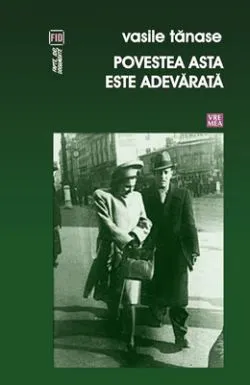 Povestea asta este adevarat de Vasile Tanase