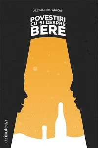 Povestiri cu si despre bere
