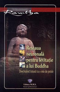 Reteaua neuronala pentru levitatie a lui Buddha. Deschizand lotusul cu o mie de petale