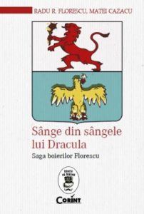 Sange din sangele lui Dracula. Saga boierilor Florescu